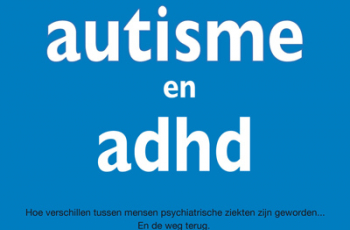 Adhd en autisme als prikkelprobleem
